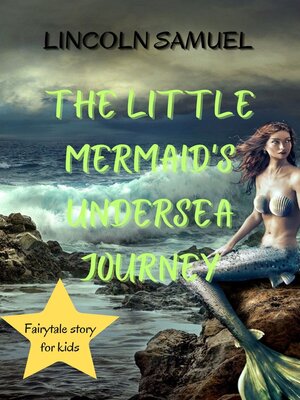 cover image of THE LITTLE MERMAID'S UNDERSEA JOURNEY